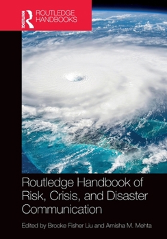 Paperback Routledge Handbook of Risk, Crisis, and Disaster Communication Book