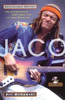 Paperback Jaco: The Extraordinary and Tragic Life of Jaco Pastorius Book