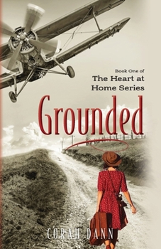 Paperback Grounded: Book One of the Heart at Home Series Book