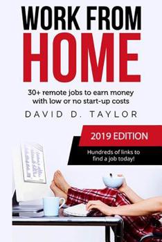 Paperback Work from Home: 30+ Remote Jobs to Earn Money with Low or No Start-Up Costs Book