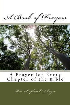 Paperback A Book of Prayers: A Prayer for Every Chapter of the Bible Book