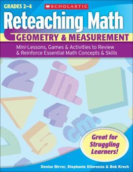 Paperback Geometry & Measurement, Grades 2-4: Mini-Lessons, Games & Activities to Review & Reinforce Essential Math Concepts & Skills Book