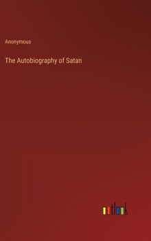 Hardcover The Autobiography of Satan Book