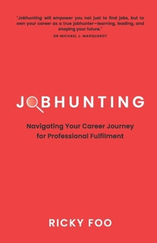 Paperback Jobhunting: Navigating Your Career Journey for Professional Fulfilment Book