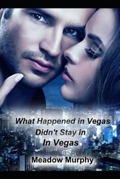 Paperback What Happened in Vegas, Didn't Stay in Vegas Book