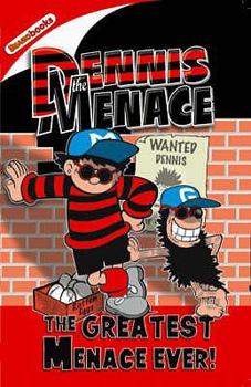 The Greatest Menace Ever! - Book #3 of the Dennis the Menace