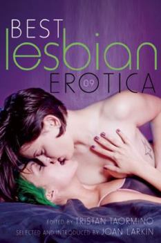 Best Lesbian Erotica 2009 (Best Lesbian Erotica) - Book #15 of the Best Lesbian Erotica