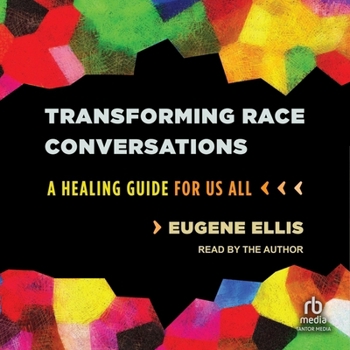 MP3 CD Transforming Race Conversations: A Healing Guide for Us All Book