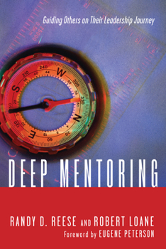 Paperback Deep Mentoring: Guiding Others on Their Leadership Journey Book