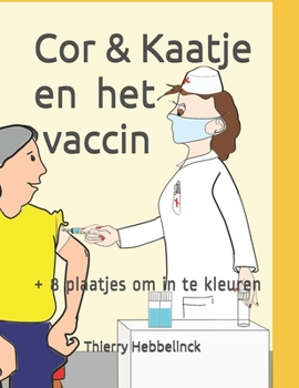 Paperback Cor & Kaatje en het vaccin: + 8 plaatjes om in te kleuren [Dutch] Book