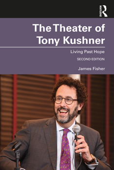 Paperback The Theater of Tony Kushner: Living Past Hope Book