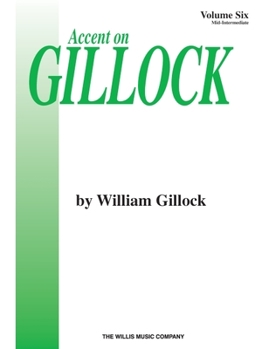Paperback Accent on Gillock Volume 6: Mid-Intermediate Level Book