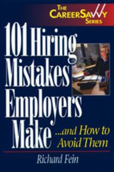 Paperback 101 Hiring Mistakes Employers Make and How to Avoid Them Book