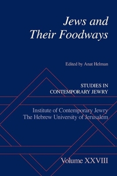 Jews and Their Foodways - Book #28 of the Studies in Contemporary Jewry