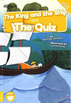 Paperback The King and The Ship and The Quiz (BookLife Readers) Book