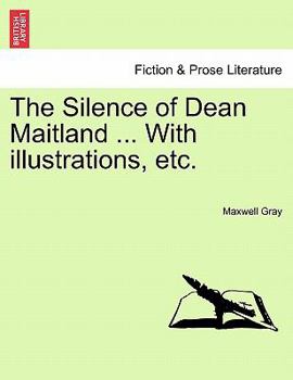 The silence of Dean Maitland; a novel