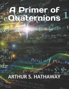 Paperback A Primer of Quaternions Book