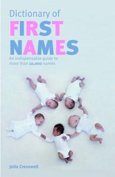 Paperback Chambers Dictionary of First Names: An Indispensable Guide to More Than 10,000 Names Book
