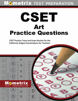 Paperback CSET Art Practice Questions: CSET Practice Tests and Exam Review for the California Subject Examinations for Teachers Book