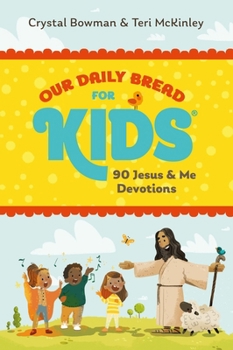 Paperback Our Daily Bread for Kids: 90 Jesus & Me Devotions Book