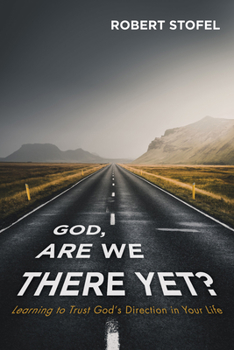 Paperback God, Are We There Yet? Book