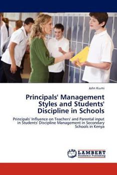Paperback Principals' Management Styles and Students' Discipline in Schools Book