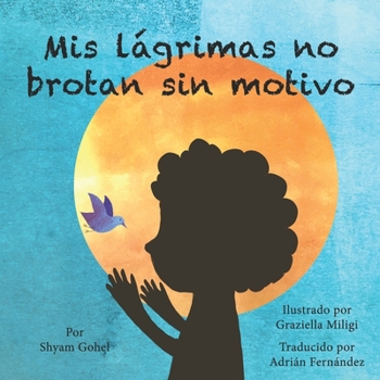 Paperback Mis lágrimas no brotan sin motivo [Spanish] Book