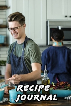 Recipe Journal: Blank Recipe Journal to Write in for Women, Food Cookbook Design, Document all Your Special Recipes and Notes for Your Favorite ... for Women, Wife, Mom 6" x 9" Made in USA