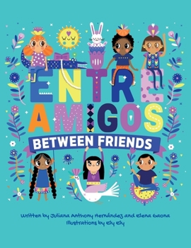 Paperback Between Friends: Entre Amigos Book