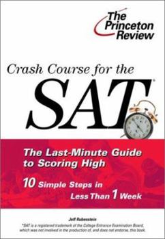 Paperback Crash Course for the SAT: 10 Easy Steps to a Higher Score Book