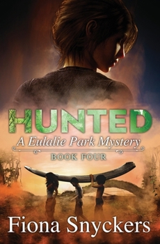 Paperback Hunted: The Eulalie Park Mysteries - Book 4 Book