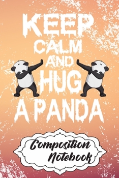 Paperback Composition Notebook: 110 Blank Lined Papers - 6x9 Personalized Customized Panda Composition Notebook Journal Gift For Panda Lovers Book