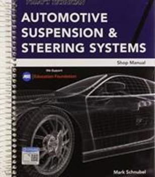 Spiral-bound Today's Technician: Automotive Suspension & Steering Shop Manual, Spiral Bound Version Book