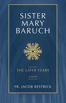 Paperback Sister Mary Baruch: The Later Years Book