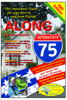 Paperback Along Interstate-75, 19th Edition: The "must Have" Guide for Your Drive to and from Florida Book