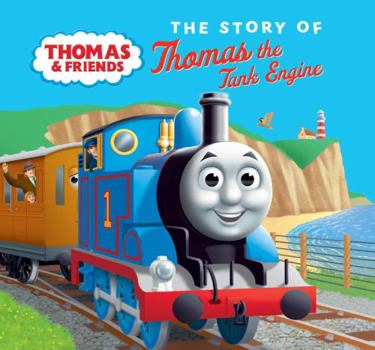 Board book The Story of Thomas the Tank Engine: A special board book edition of the original, classic story introducing Thomas the Tank Engine! Book