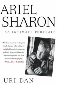 Hardcover Ariel Sharon: An Intimate Portrait Book