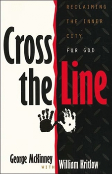 Paperback Cross the Line: Reclaiming the Inner City for God Book