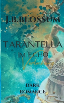 Tarantella im Echo: Verlockung