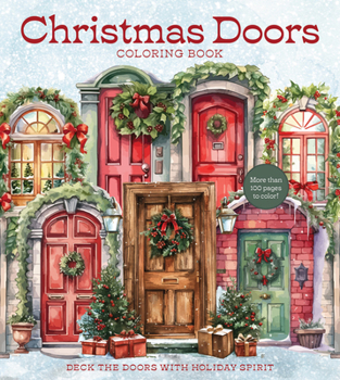Christmas Doors Coloring Book: Deck the Doors with Holiday Spirit (Chartwell Coloring Books)