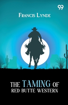 The Taming Of Red Butte Western