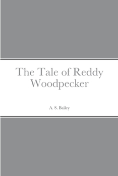 Paperback The Tale of Reddy Woodpecker Book