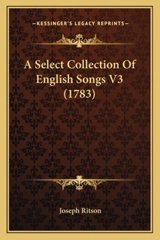 Paperback A Select Collection Of English Songs V3 (1783) Book
