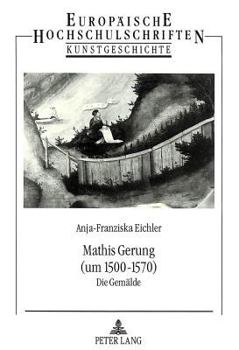 Paperback Mathis Gerung (Um 1500-1570): Die Gemaelde [German] Book