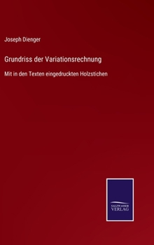 Hardcover Grundriss der Variationsrechnung: Mit in den Texten eingedruckten Holzstichen [German] Book