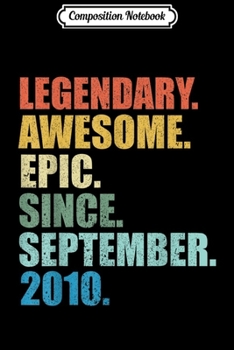Composition Notebook: Legendary Awesome Epic Since September 2010 9 Years Old Tshi Journal/Notebook Blank Lined Ruled 6x9 100 Pages