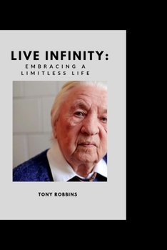 Paperback Live infinity: Embracing a limitless life Book