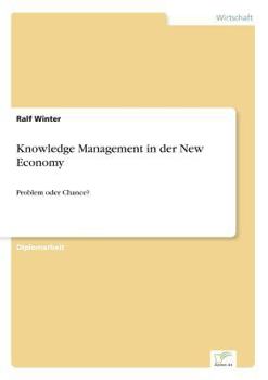 Paperback Knowledge Management in der New Economy: Problem oder Chance? [German] Book