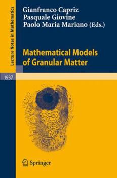 Mathematical Models of Granular Matter (Lecture Notes in Mathematics)