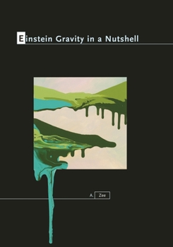 Hardcover Einstein Gravity in a Nutshell Book